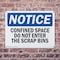 Signmission 10 in H x 14 in W, Plastic, Rectangle, Confined Space Do Not Enter The Scrap Bins OS-2PACK-NS-P-1014-L-10777 - alternate 5